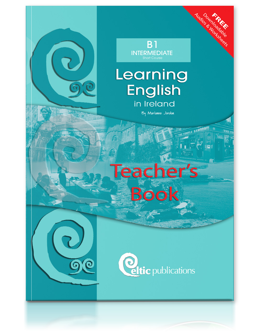 Cover of Learning English in Ireland, B1/Int, Teacher's Book including free downloads (2019)